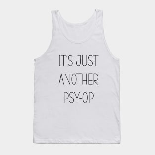 IT'S JUST ANOTHER PSY-OP Tank Top